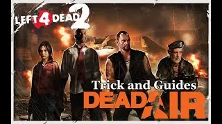 Left 4 Dead 2: Dead Air Guide and Tricks (w Subtitles)