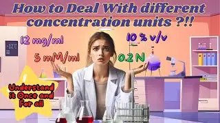 How to deal with different concentration units | Clearly explained