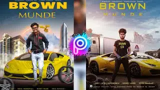 Brown Munde Song Poster Photo Editing In Picsart - Step By Step In Hindi - New Editing World