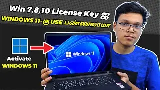 Activate Windows 11 Using Win 7,8,10 License Key ?? - In Tamil | Loop Tech