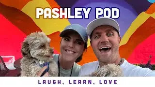 PASHLEY POD: Ep2 / Tue Apr 23, 2024 - The 2nd show hasta be better than the 1st