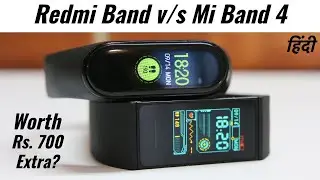 Redmi Band v/s Mi Band 4 Comparison: Worth Rs. 700 Extra?