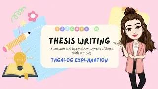 How to write a Thesis | Tagalog Tutorial with Sample 