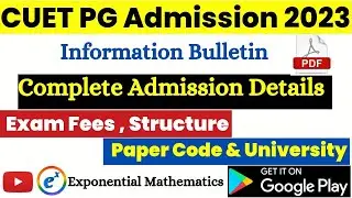 CUET PG 202Complete Admission Information | Application Form , Exam Scheme & Structure