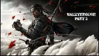 [GAME NHẬP VAI] GHOST OF TSUSHIMA - DIRECTOR'S CUT (PART 2)