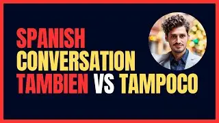 Clase de Conversación en Zoom: Practica 'También' y 'Tampoco' para Estar de Acuerdo o en Desacuerdo