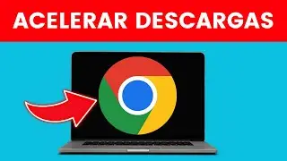 Como Acelerar las Descargas de Google Chrome ✅ 2024