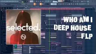 (SOLD)Who Am I | DEEP HOUSE TEMPLATE | FL Studio Project | 2024 #flp
