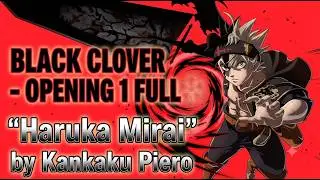 Black Clover - Kankaku Piero - Haruka Mirai (Opening 1 Full) Vostfr