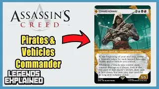 Edward Kenway Lore & Deck Profile - Legends Explained - Assassin's Creed