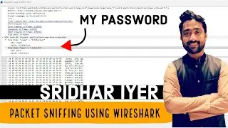 Packet Capture using Wireshark | Ethical Hacking | Sridhar Iyer 