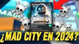 LA VERDAD DE MAD CITY EN 2024 💀