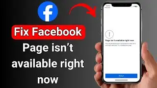 How to Fix Facebook Page isn’t available right now