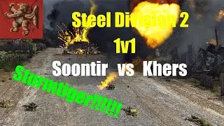 Sturmtiger | Soontir vs Khers | Steel Division 2 Multiplayer 1v1