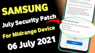 Samsung Released July Security Patch Update For Midrange Device | A50 A50S A51 A52 M21 M31 M51 M31s