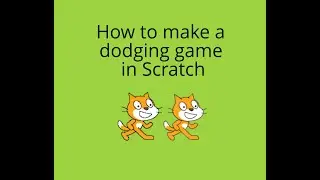Scratch Beginner Tutorial: Dodger Game
