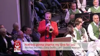 Nothing gonna change my love for you - Stadtkapelle Perg - Solist: Thomas Gansch