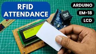 Arduino RFID Based Attendance System | Arduino Projects