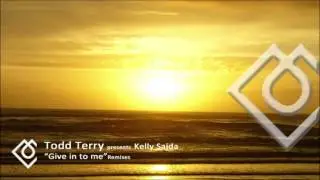 Todd Terry presents Kelly Sajda - Give in to me (Avioniq Remix)