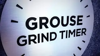 The Grouse Grind in 1 Minute