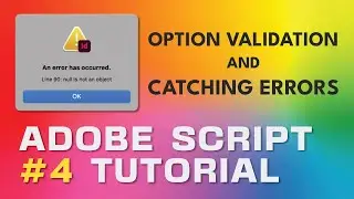 Adobe Script Tutorial 4 Option Validation and Catching Errors