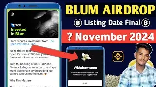 Blum Airdrop Listing Date Confirm 😱| Blum Airdrops Withdrawal 💸| Blum Binance Listing New Updates