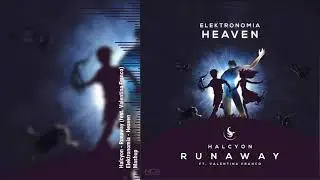 【NCS Mashup】Runaway from Heaven (Runaway vs Heaven) I Halcyon ft. Valentina Franco vs Elektronomia