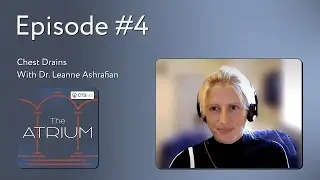 The Atrium: Chest Drains