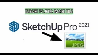 Paano mag export ng Sketch up drawing to JPEG or Image File