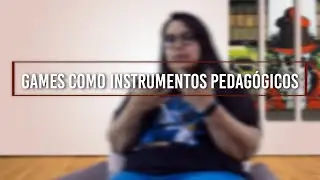 Cultura Pop #15 | Games como instrumentos pedagógicos