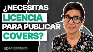 ¿Necesitas licencia para publicar covers?
