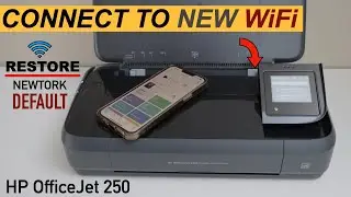 HP OfficeJet 250 Printer Connect To New WiFi, Restore Network Settings & Reconnect.