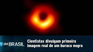 Cientistas divulgam primeira imagem real de um buraco negro | SBT Brasil (10/04/19)