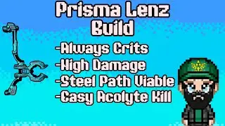 Prisma Lenz (2025) | Steel Path Viable Build | Warframe