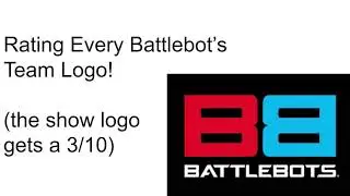 Rating Every Battlebots 2020 Team Logo! (part 1)