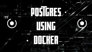 Postgres using Docker made EASY