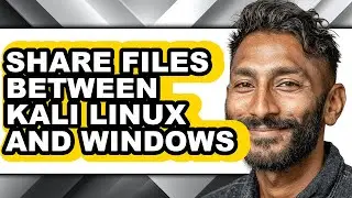 How to Share Files Between Kali Linux and Windows (easy Method)