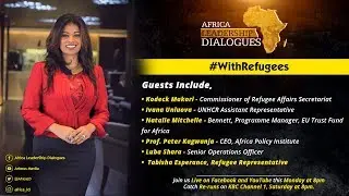 Africa Leadership Dialogues | #WithRefugees - 1/2