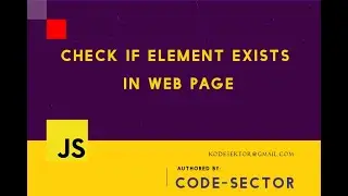 Learn how to check if element exists in webpage in JavaScript in 10 minut