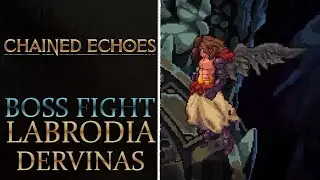 Chained Echoes - Labrodia Dervinas Boss Fight