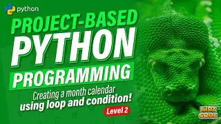 Level Up Your Python Skills: Building a Monthly Calendar with Loops and Conditions | Level-2