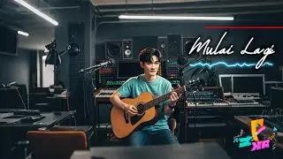 Mulai Lagi (Official Music & Video)