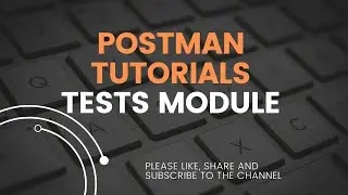 Postman Tutorial 15 | How to create Tests in Postman | Testing in Postman | API Testing