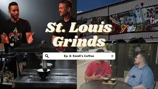 St. Louis Grinds Ep. 8: Kaldi’s Coffee
