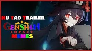 Genshin Impact Megumin Hu tao Meme Teaser Trailer
