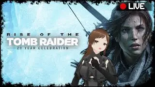 Rise of The Tomb Raider Livestream: Finding the Divine Source