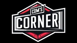 Com's Corner Ep 1-2 #streamer #justchatting #talkshow #news