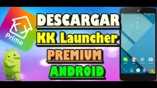 Descargar KK Launcher Premium v6.34 APK + link 2015 ( Lollipop & KitKat En Un Solo Launcher )