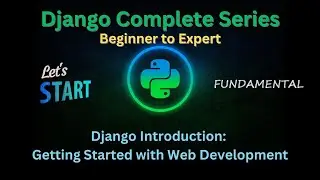 1 - Django Introduction: Getting Started with Web Development | Django Master Series