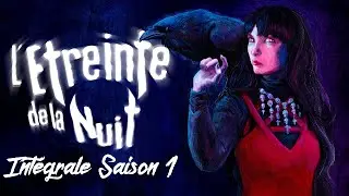 L'Étreinte de la Nuit - Campagne Vampire La Mascarade - Intégrale Saison 1
